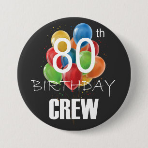 80. Geburtstag Crew 80 Party Crew Group Round Button