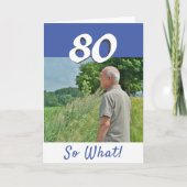 80. Geburtstag Funny Positive Foto Personalisiert Karte (Vorderseite)