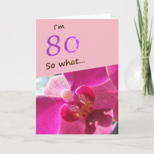 80. Geburtstag mit Pink Orchid Funny Karte (Vorderseite)
