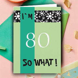 80. Geburtstag Motivierend Karte