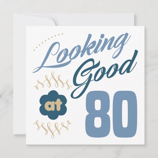 80. Geburtstag sieht gut aus Karte (Vorderseite)