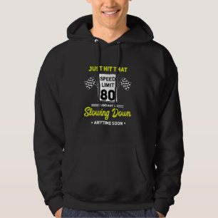 80. Geburtstag Speed Limit Sign 80 mph Funny Drivi Hoodie