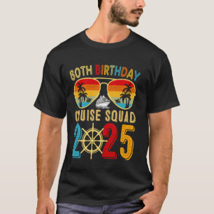 80. Geburtstags-Kreuzfahrt 2025 Freund Familien-Kr T-Shirt