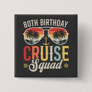 80. Geburtstags-Kreuzfahrt-Squad-Familie-Matching- Button