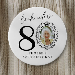 80. Geburtstags-Photo-Party-Button   Schau mal, we Button