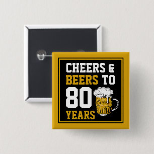 80. Geburtstagsfeier & Biere bis 80 Jahre Button
