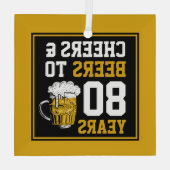80. Geburtstagsfeier & Biere bis 80 Jahre Ornament Aus Glas (Rückseite)