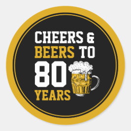 80. Geburtstagsfeier & Biere bis 80 Jahre Runder Aufkleber