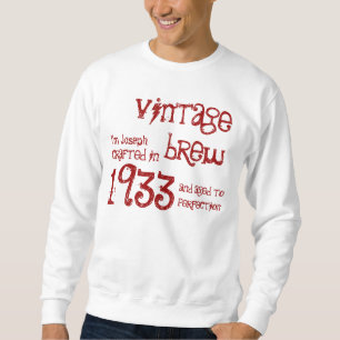 80. Geburtstagsgeschenk 1933 Vintager Brauname fü Sweatshirt
