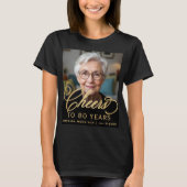 80. Geburtstagsparty Foto Gold Script Cheers T-Shirt (Vorderseite)