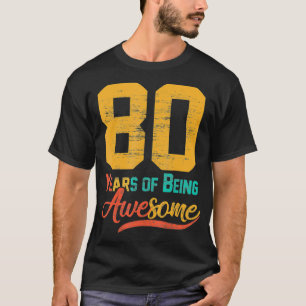 80 Jahre alt 80. Geburtstag Vater Mama Großvater  T-Shirt