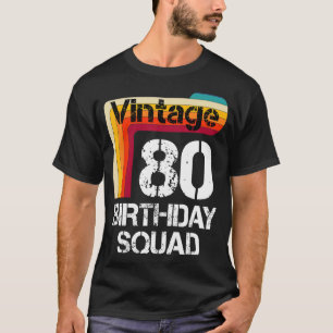 80 Jahre alt Geburtstag Vintag 80. Geburtstagsfami T-Shirt