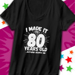 80 Jahre alt Sarcastic Meme Funny 80. Geburtstag T-Shirt<br><div class="desc">Dieses witzige 80. Geburtstagsdesign macht einen sarkastischen Spaß-Witz oder ein Novum-Gag für ein 80-jähriges Geburtstagsthema oder überraschend 80. Geburtstagsparty! Das "I made it to 80 Years Old.. Nothing Scares Me" lustige 80. Geburtstagsmeme,  die viel Lachen von Familie,  Freunden,  Party und dem Geburtstagskind oder dem Typ bekommen wird!</div>