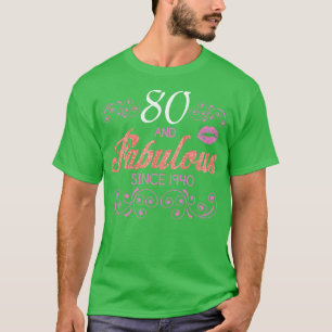 80 Jahre alt und fabelhaft seit 1940 glücklich Bir T-Shirt