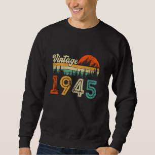 80 Jahre alte Geschenke Männer Frauen Vintag 1945 Sweatshirt