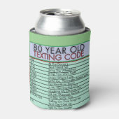 80 Jahre alter Sims Code Funny Birthday Senioren Dosenkühler (Kanne Vorderseite)