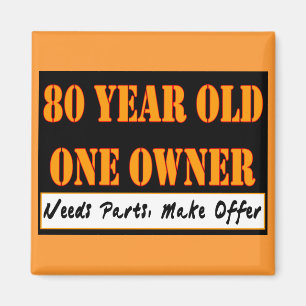 80 Jährige, ein Inhaber - die Bedarfs-Teile, Magnet