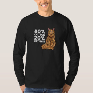 80 Mamas für Baumwolle 20 Katzenhaare für Maine Co T-Shirt