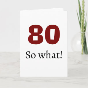80 na und Lustiger Spruch Humor 80. Geburtstag Karte