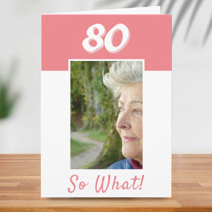 80 Na und positives Foto Geburtstag 80. Geburtstag Karte