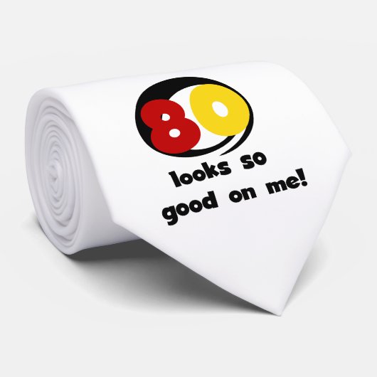80 sieht mir so gut aus wie T - Shirt und Geschenk Krawatte (Gerollt)
