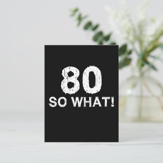 80 So was 80. Geburtstag Funny Postkarte (Stehend Vorderseite)