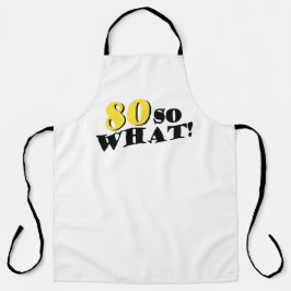 80 So was Funny Sprichwort Modernes 80. Geburtstag Schürze