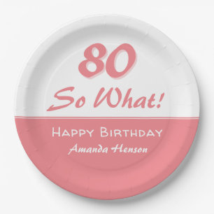 80 so, was Funny Sprichwort Script Pink 80. Geburt Pappteller