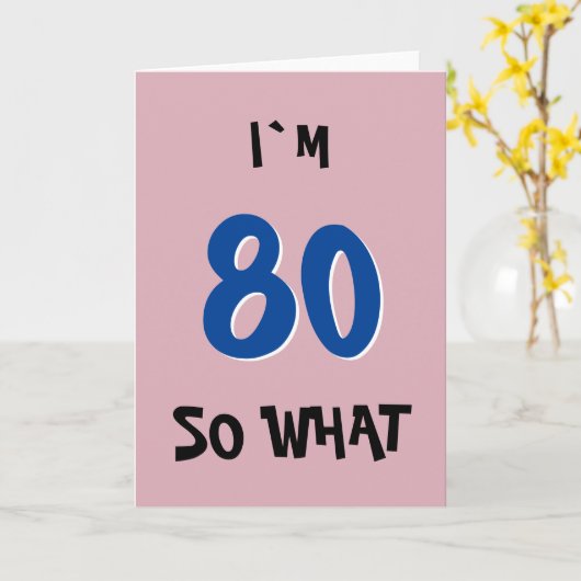 80 so, was lustige Inspiration Zitat 80. Geburtsta Karte (Gelbe Blume)