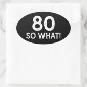 80 So was - Witziger 80. Geburtstag Ovaler Aufkleber (Tasche)