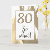 80 So what Elegant Golden Tulip 80th Birthday Karte (Gelbe Blume)