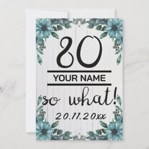 80 So What - Lustiger 80. Geburtstag Ankündigung
