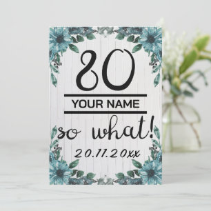 80 So What - Lustiger 80. Geburtstag Einladung