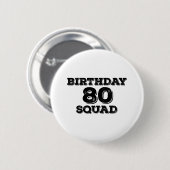 80 Squad Geburtstagsdesigns Button (Vorne & Hinten)