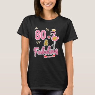 80 und fabelhafte 80 Jahre altes Geschenk 80. Gebu T-Shirt