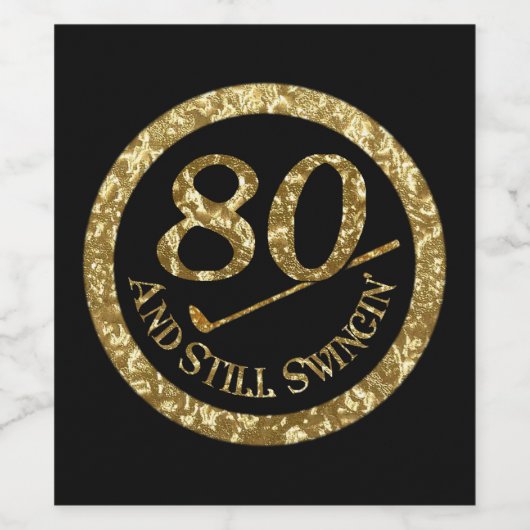 80 und immer noch schwingen' weinetikett (Einzelnes Label)