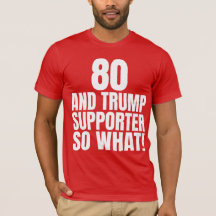 80 und Trump Unterstützer so, was lustig Trump