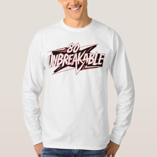 80 Unzerbrechlich T-Shirt (Vorderseite)