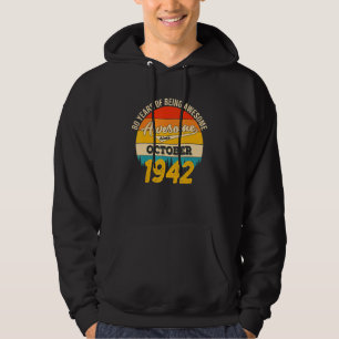 80 Year Old Vintage OCTOBER 1942 80th Bday Hoodie