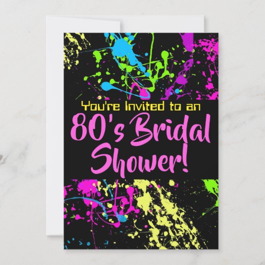 80er Brautparty Neon Paint Spritzer Einladung (Vorderseite)
