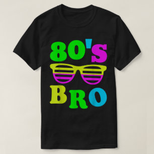 80er Jahre Bro Retro Neon Vibes T-Shirt
