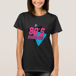 80er Jahre machten mich für 80er-Jahre-Legenden T-Shirt