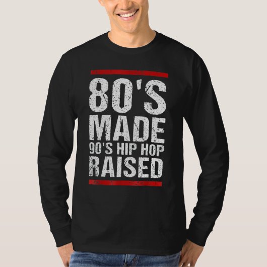 80er Jahre Made 90er Hip Hop erhöht Bekleidung lus T-Shirt (Vorderseite)