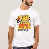 80er machte 90er Jahre erhöht Retro-Groovy krass T-Shirt (Vorderseite)