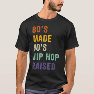 80er machten 90er Hip Hop groß Musik T-Shirt