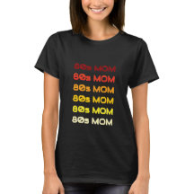 80er MAMA T - Shirt