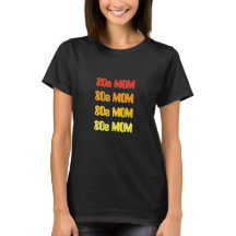 80er MAMA T - Shirt