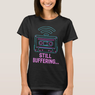 80er Mixtape noch puffert Retro Neon T - Shirt