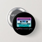 80er Music Fan Button (Vorne & Hinten)