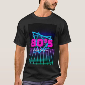 80er-Musik für immer T - Shirt